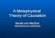 A Metaphysical  Theory of Causation