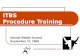 ITBS  Procedure Training