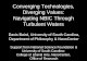 Converging Technologies, Diverging Values: Navigating NBIC Through Turbulent Waters