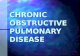 CHRONIC  OBSTRUCTIVE PULMONARY DISEASE