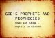 GOD’S PROPHETS AND PROPHECIES