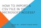 How to import a csv file in to  M icrosoft Access?