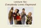 Lecture Six: Everybody Loves Raymond