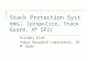 Stack Protection Systems:  (propolice, StackGuard, XP SP2)