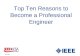 Top Ten Reasons to Become a Professional Engineer