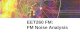 EET260 FM: FM Noise Analysis
