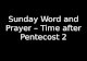Sunday Word and Prayer â€“ Time after Pentecost 2