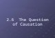 2.6  The Question of Causation