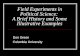 Field Experiments in Political Science:  A Brief History and Some Illustrative Examples