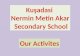 Kuşadasi Nermin Metin Akar Secondary School