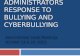 An Administrators Response to Bullying and  Cyberbullying