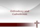 Orthodoxy and Catholicism