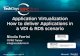 Application Virtualization How to deliver Applications in a VDI & RDS scenario