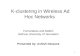 K-clustering in Wireless Ad Hoc Networks