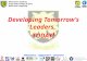 Developing Tomorrow’s Leaders,  TODAY !