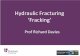 Hydraulic fracturing. "Fracking" (англ.)