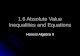 1.6 Absolute Value Inequalities and Equations Honors Algebra II