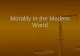 Morality in the Modern World. Where does morality come from?