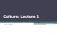 Culture: Lecture 1 232 Najd. Defining Cultures and Identities, Chapter 1, SAGE Publications,