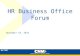 HR Business Office Forum November 19, 2015. Agenda  HR Updates  Records and Retention Schedule  Benefits Update  HR Webpage update  Talent Management.