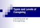 Types and Levels of Caregiving Continuum of Caregiving.