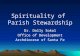 1 Spirituality of Parish Stewardship Dr. Dolly Sokol Office of Development Archdiocese of Santa Fe.