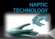 Haptic technology-sense of touch(connect)