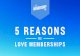 5 reasons we love memberships