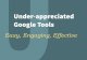 MCSS16: Under-Appreciated Google Tools