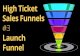 High ticket sales funnel #3 launch funnel