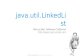 LinkedList vs Arraylist- an in depth look at java.util.LinkedList