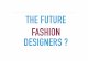 future fashion designers