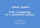School grants - from a promising to a successful policy