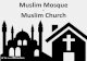 Muslim Mosque or Muslim Church