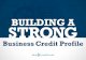 Building a Strong Business Credit Profile