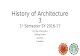 HISTORY: History of Architecture 3 Orientation