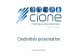 CiONE credentials presentation 150510