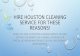 Hire houston cleaning service for these reasons!