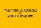 Traditional Classrooms vs. Mobile Classrooms