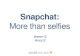 Snapchat: More than selfies