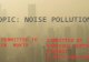 Types of pollution- noise pollution