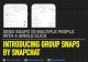 Snapchat Group Snaps Proposal