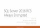 SQL Server 2016 RC3 Always Encryption