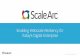 ScaleArc: Enabling Webscale Resiliency for Today's Digital Enterprise