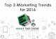 Top 3 marketing trends for 2016