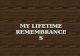 Lifetime Remembrances