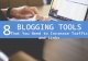 8 Blogging Tools That You Need to Increase Traffic and Links