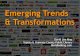 Emerging Trends & Transformations