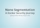 Nano Segmentation - A Docker Security Journey