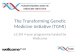 The Transforming Genetic Medicine Initiative (TGMI)